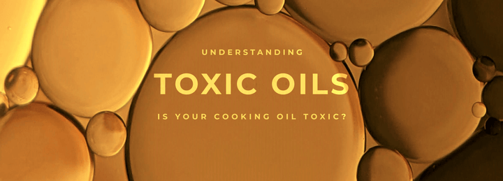 Oxidized Oils: Is Your Cooking Oil Toxic?