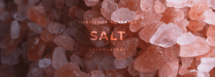 Heal Your Adrenals With Himalayan Salt